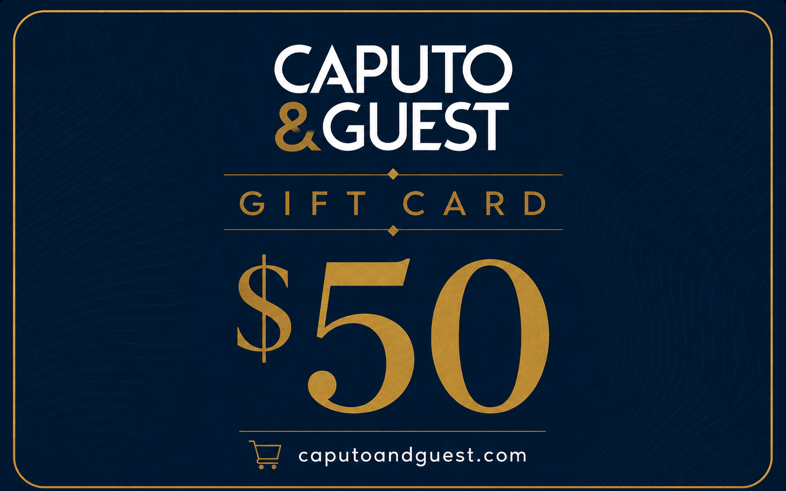 Caputo & Guest Gift Card